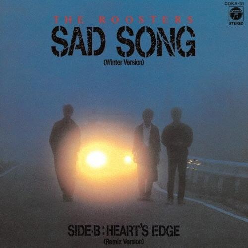 ルースターズ SAD SONG (WINTER VERSION)/HEART'S EDGE (REMIX)＜完全限定盤＞ 7inch Single | 
