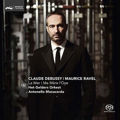 アントネッロ・マナコルダ ドビュッシー: 海、ラヴェル: マ・メール・ロワ SACD Hybrid | 