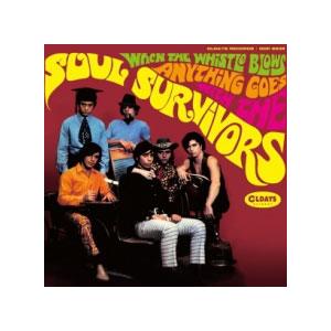 The Soul Survivors ホエン・ザ・ホイッスル・ブロウズ・エニシング・ゴーズ CD | 