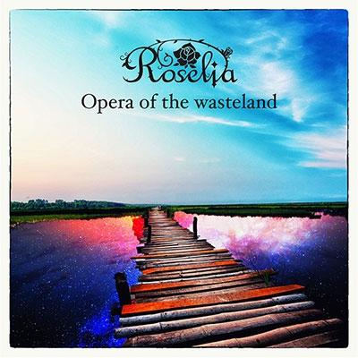 Roselia Opera of the wasteland 12cmCD Single | 