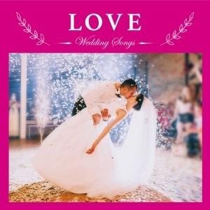Various Artists Wedding Songs -love- CD : タワーレコード Yahoo!店