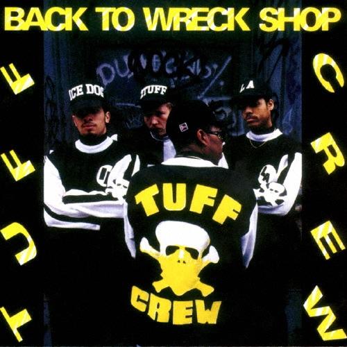 Tuff Crew バック・トゥ・レック・ショップ +3＜完全限定生産盤＞ CD | 