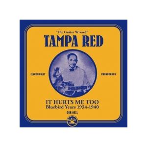 Tampa Red イット・ハーツ・ミー・トゥー : ブルーバード・イヤーズ 1934-1940 CD | 