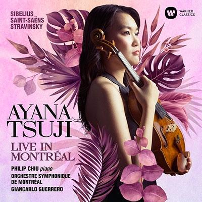 辻彩奈 Live in Montreal - Sibelius: Violin Concerto CD | 