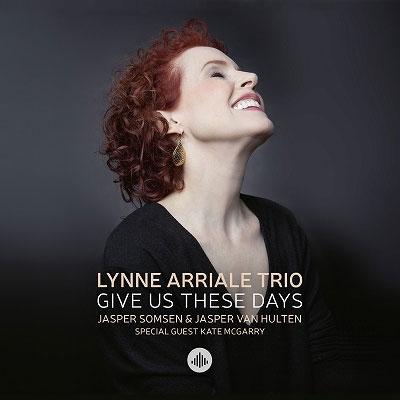 Lynne Arriale Trio Give Us These Days CD | 