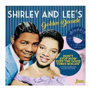 Shirley & Lee Golden Decade: Don't Stop Now Keep The Good Times Rollin - Complete Singles As & Bs 1952-1962 CD-R | 