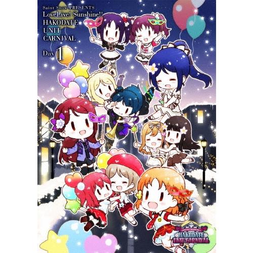 Saint Snow PRESENTS LoveLive! Sunshine!! HAKODATE UNIT CARNIVAL Day1 DVD | 