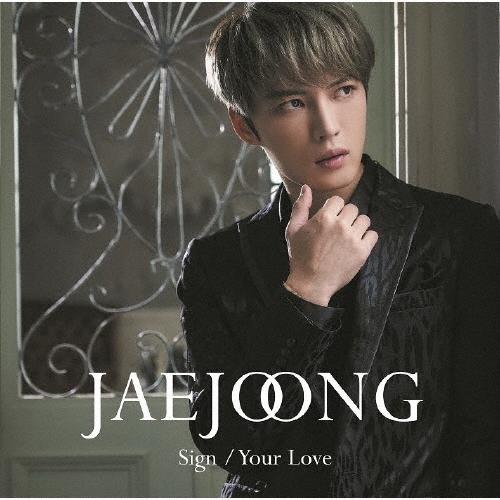 ジェジュン Sign/Your Love＜通常盤＞ 12cmCD Single（Yahoo!・タワーレコード Yahoo!店）
