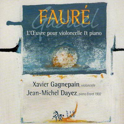 Xavier Gagnepain フォーレ: チェロ作品集 CD | 