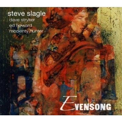Steve Slagle Evensong CD | 