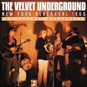 The Velvet Underground New York Rehearsal 1966 CD | 