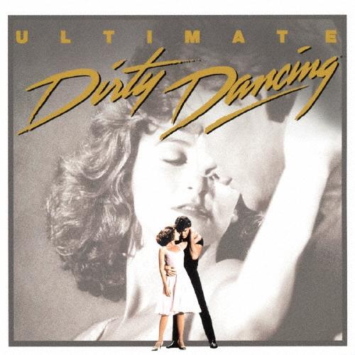 Original Soundtrack ダーティ・ダンシング オリジナル・サウンドトラック〜アルティメット・エディション＜期間生産限 CD（Yahoo!・タワーレコード Yahoo!店）