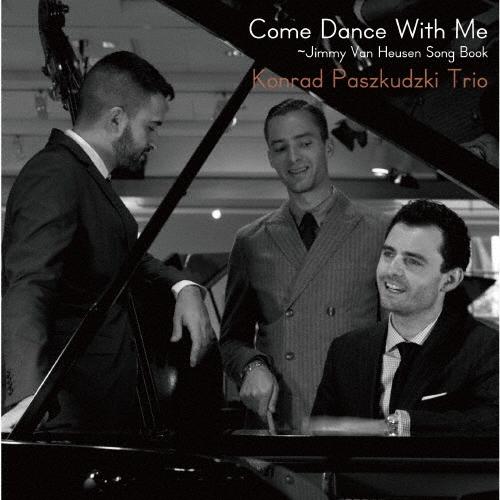 Konrad Paszkudzki Trio カム・ダンス・ウィズ・ミー CD | 