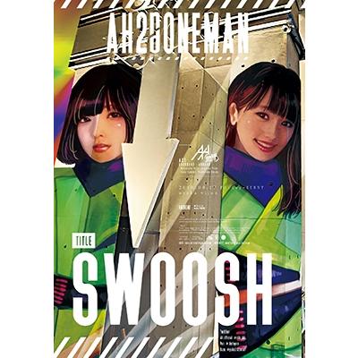AH(嗚呼) AH(嗚呼) ONE MAN LIVE ""SWOOSH"" at Osaka Club vijon DVD | 