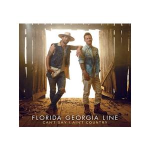 Florida Georgia Line Can't Say I Ain't Country CD | 