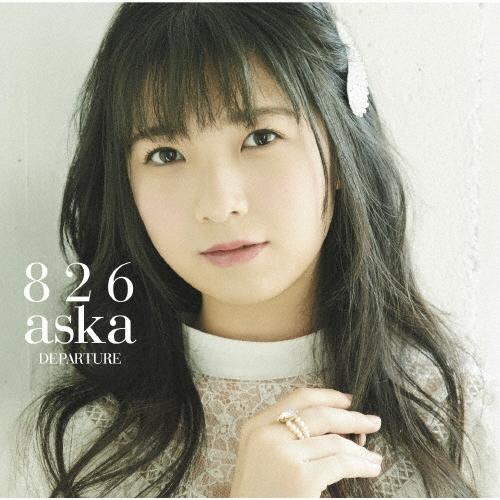 826aska DEPARTURE ［CD+DVD］＜TYPE-1＞ CD | 
