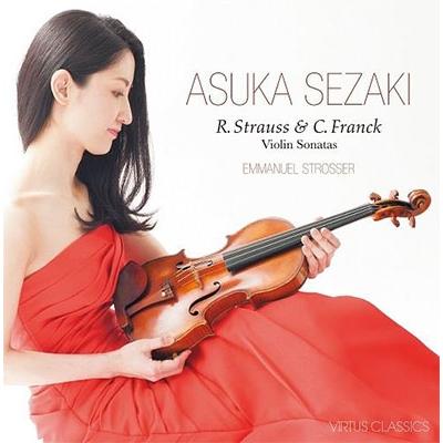 瀬崎明日香 R.シュトラウス & C.フランク:ヴァイオリン・ソナタ CD