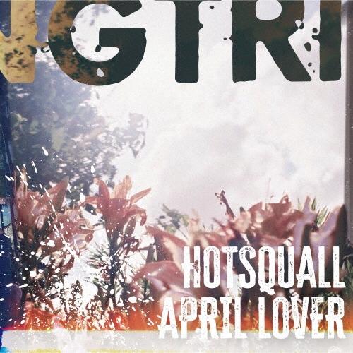 HOTSQUALL April Lover＜タワーレコード限定＞ 12cmCD Single