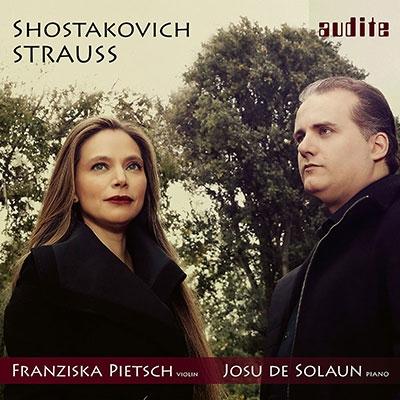 フランチスカ・ピーチ R. シュトラウス&ショスタコーヴィチ: ヴァイオリン・ソナタ集 CD | 