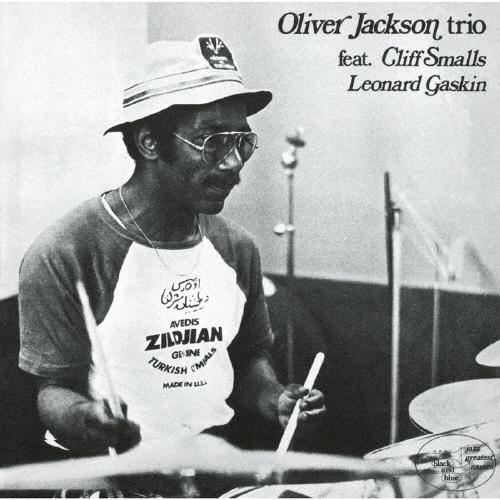 Oliver Jackson オリヴァー・ジャクソン・フィーチャリング・クリフ・スモールズ・アンド・レナード・ガスキン＜完全限 CD | 