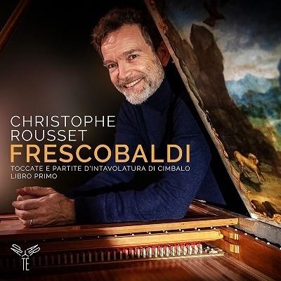 クリストフ・ルセ フレスコバルディ:トッカータとパルティータ集 第1巻 CD | 