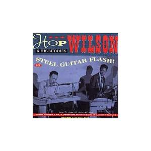 Hop Wilson & His Buddies Steel Guitar Flash CD | 