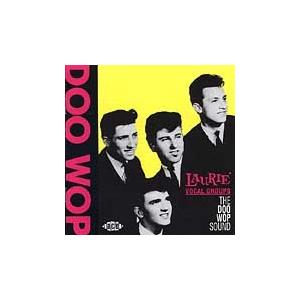 Various Artists Laurie Vocal Groups - The Doo Wop Sound CD | 