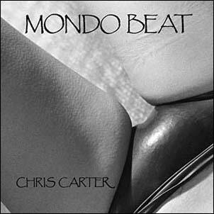 Chris Carter Mondo Beat＜限定盤＞ LP | 
