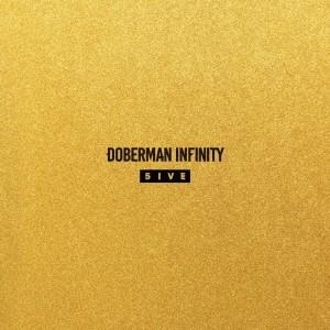DOBERMAN INFINITY 5IVE ［CD+DVD］ CD｜tower