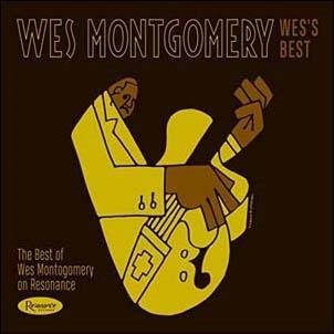 Wes Montgomery Wes's Best: The Best Of Wes Montgomery On Resonance＜限定盤＞ CD | 