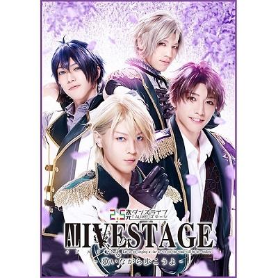 2.5次元ダンスライブ「ALIVESTAGE」 Episode1「Let us go singing as far as we go: the road will be less tedious.  Blu-ray Disc | 