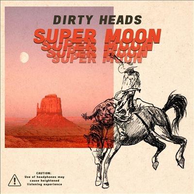 The Dirty Heads Super Moon * CD | 