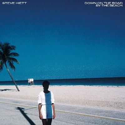 Steve Hiett Down On The Road By The Beach LP | 