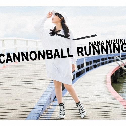 水樹奈々 CANNONBALL RUNNING ［CD+Blu-ray Disc+スペシャルフォトブック］＜初回限定盤＞ CD | 