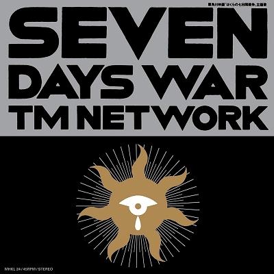 TM NETWORK SEVEN DAYS WAR＜完全生産限定盤＞ 7inch Single |  | 01