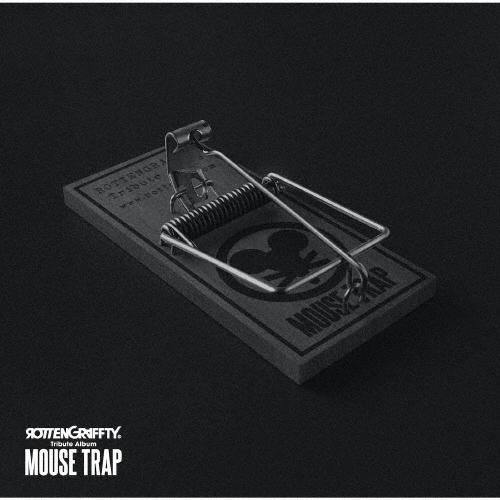 Various Artists ROTTENGRAFFTY Tribute Album 〜MOUSE TRAP〜＜通常盤＞ CD | 