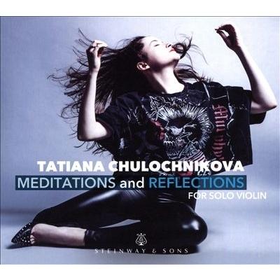 タティアナ クロシニコヴァ Meditations And Reflections 無伴奏ヴァイオリンのために Cd タワーレコード Paypayモール店 通販 Paypayモール