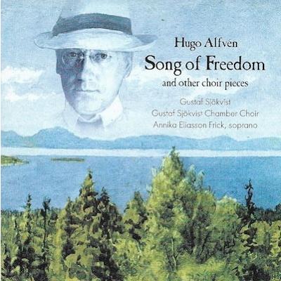 グスタフ・ショークヴィスト室内合唱団 自由の歌(Song of Freedom) - アルヴェーン合唱作品集 CD | 