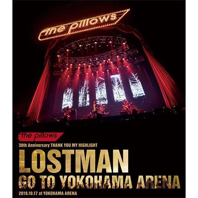 the pillows LOSTMAN GO TO YOKOHAMA ARENA 2019.10.17 at YOKOHAMA ARENA ［Blu-ray Disc+2CD］＜初回限定版＞ Blu-ray Disc