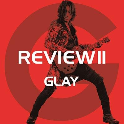 GLAY REVIEW II 〜BEST OF GLAY〜 ［4CD+2DVD］ CD |  | 01