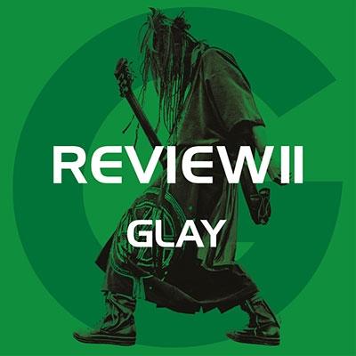 GLAY REVIEW II 〜BEST OF GLAY〜 ［4CD+2DVD］ CD |  | 02