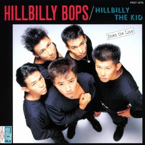 ヒルビリー・バップス HILLBILLY THE KID -Down the Line-＜タワーレコード限定＞ CD | 