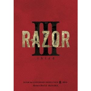 RAZOR (ヴィジュアル) RAZOR 3rd ANNIVERSARY ONEMAN TOUR III -third-@マイナビBLITZ赤坂 DVD | 