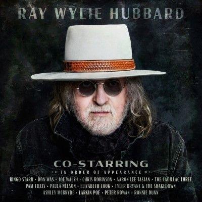 Ray Wylie Hubbard Co-Starring LP | 