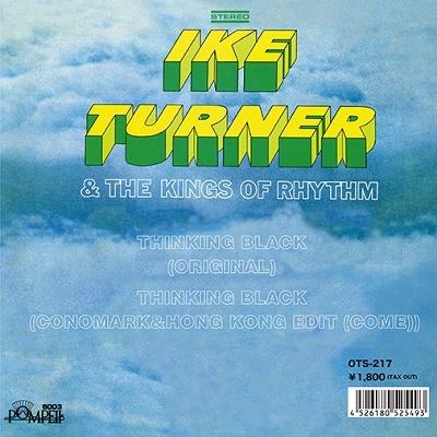 Ike Turner & The Kings Of Rhythm THINKING BLACK (ORIGINAL)/THINKING BLACK (CONOMARK&HONG KONG EDIT (COME))＜限 7inch Single | 