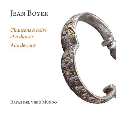 ラタス・デル・ビエホ・ムンド ボワイエ: 酒と踊りの歌、宮廷歌曲 CD | 