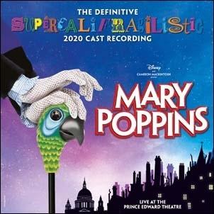Original Soundtrack Mary Poppins (The Definitive Supercalifragilistic 2020 Cast Recording) [Live At The Prince  CD | 