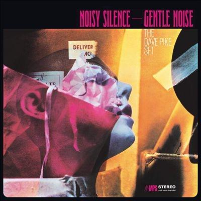 The Dave Pike Set Noisy Silence-Gentle Noise LP | 