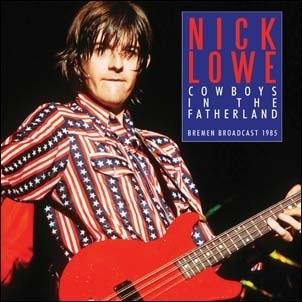 Nick Lowe Cowboys In The Fatherland CD | 