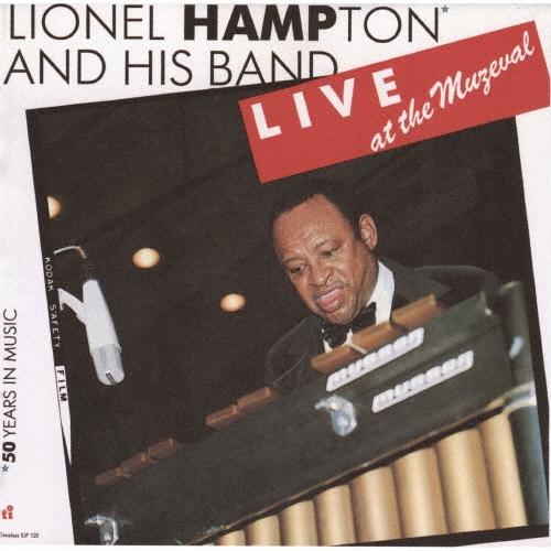 Lionel Hampton & His Big Band ライヴ・アット・ザ・ムゼヴァル＜完全限定生産盤＞ CD | 